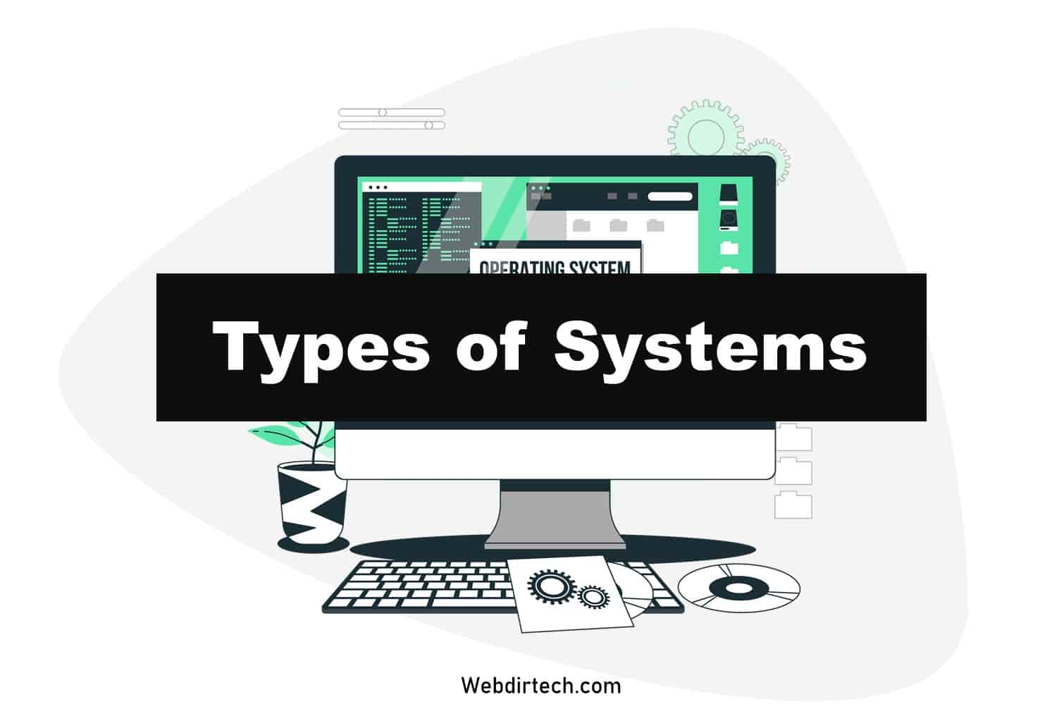 Types of Systems